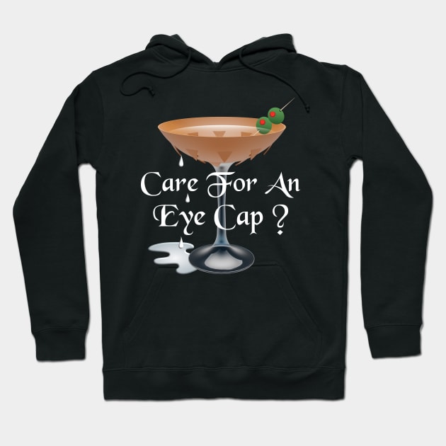 Care For An Eye Cap Mortician Drinking Joke Hoodie by Graveyard Gossip